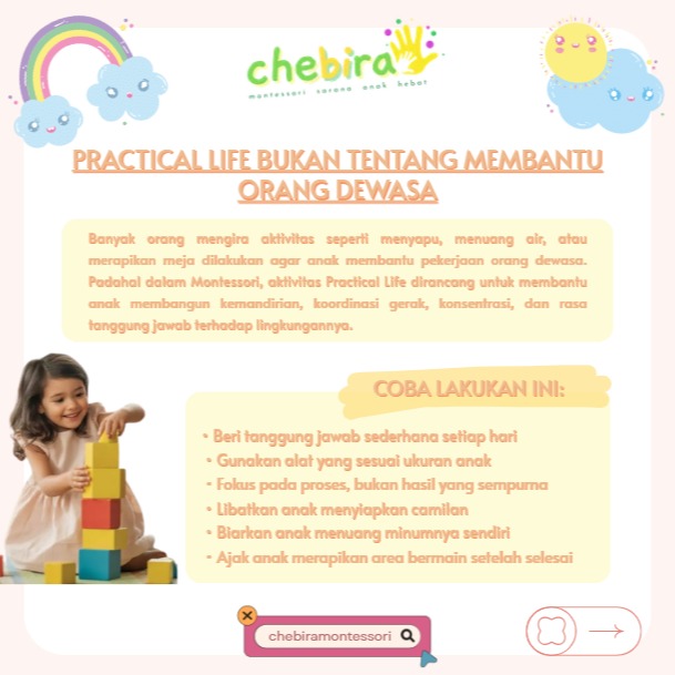 Practical Life bukan sekadar "main-main" di kelas. 1